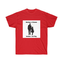 Load image into Gallery viewer, Raising a Princess/King Unisex Ultra Cotton Tee