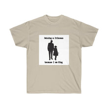 Load image into Gallery viewer, Raising a Princess/King Unisex Ultra Cotton Tee
